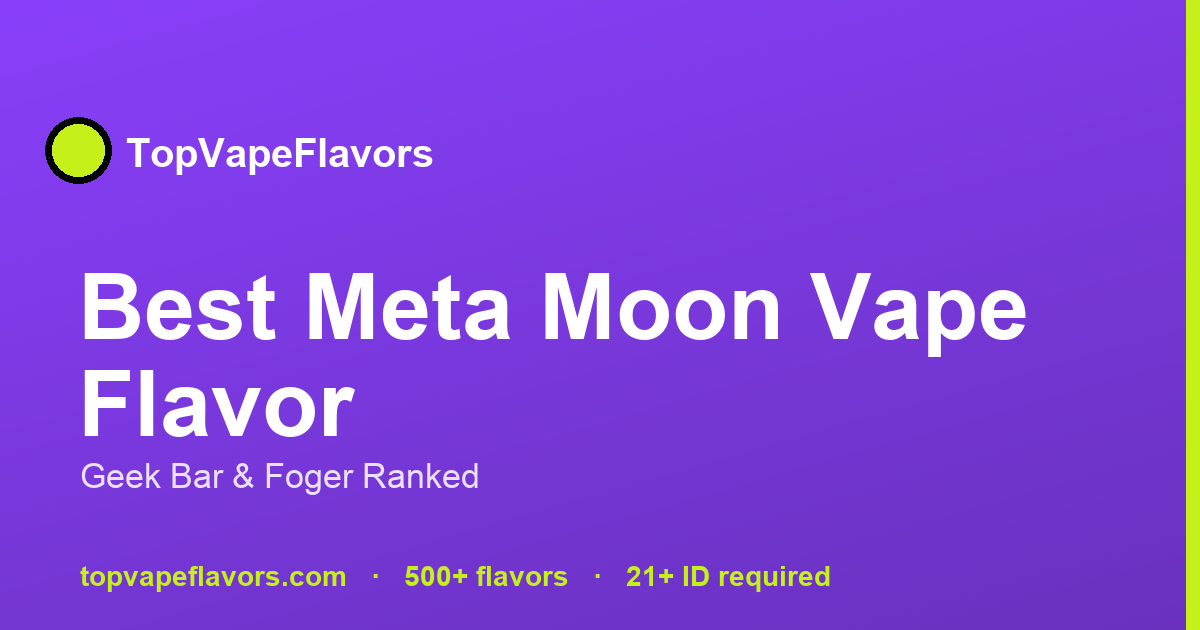 meta moon foger flavor profile Best Vape Flavor: Geek Bar & Ranked main BREEZE SMOKE (Blueberry Mint) Flavours:Blackcurrant apple